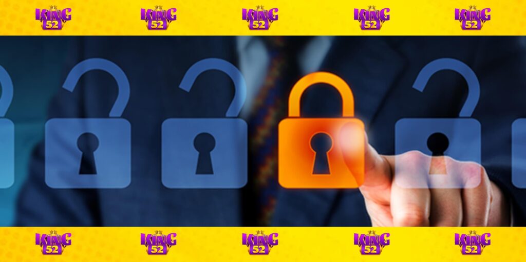 Giao dịch tại King52 được bảo mật tuyệt đối