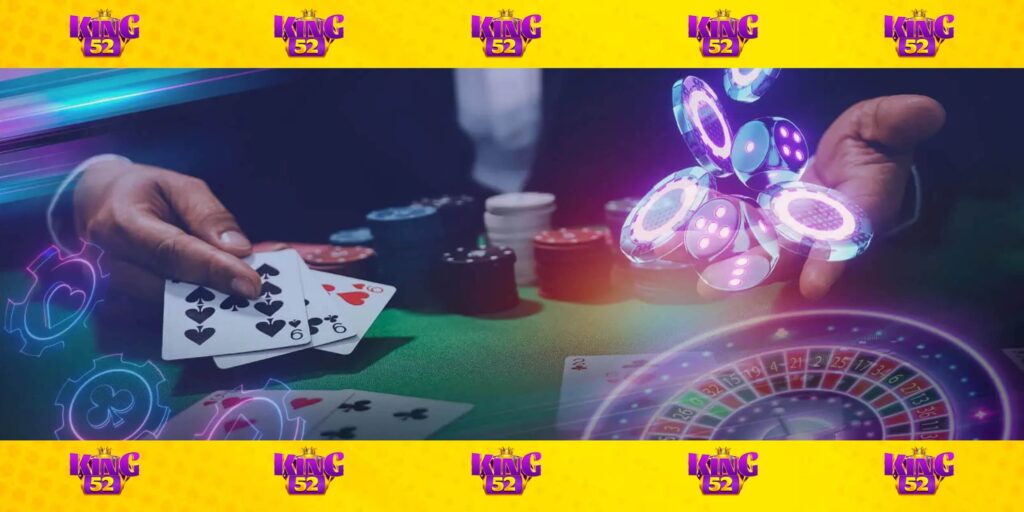 Live Casino King52 - Điểm đến hot hit