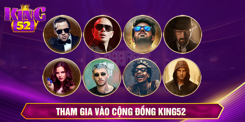Tham gia vào cộng đồng King52